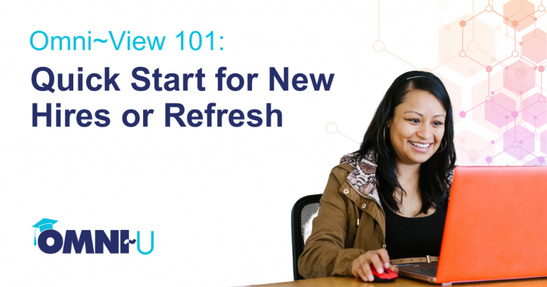 Omni~View 101: Quick Start for New Hires or Refresh A brief introduction to Omni~View for new team members or anyone needing a refresher. Learn the basics of navigation, key features, and tips to get up and running quickly. Woman on orange laptop