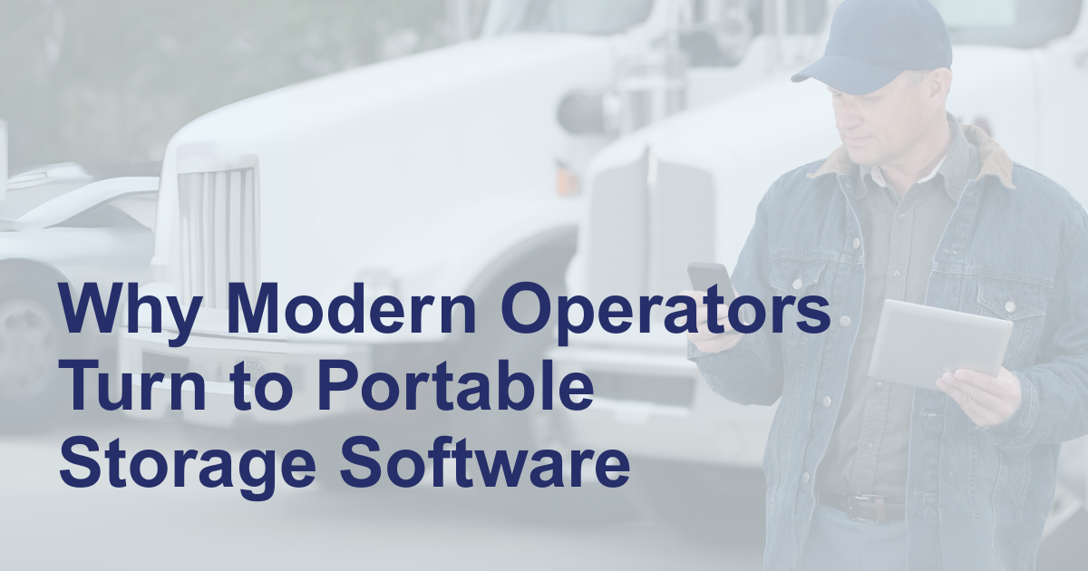 Why Modern Operators Turn to Portable Storage Software - Blog Man on iPad and Phone in front of trucks