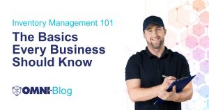 Inventory Management 101: The Basics Every Business Should Know - omni~blog Man in cap holding clipboard