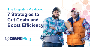 The Dispatch Playbook 7 Strategies to Cut Costs and Boost Efficiency - Omni-View, Omni-Blog Two men in puffy vest smiling