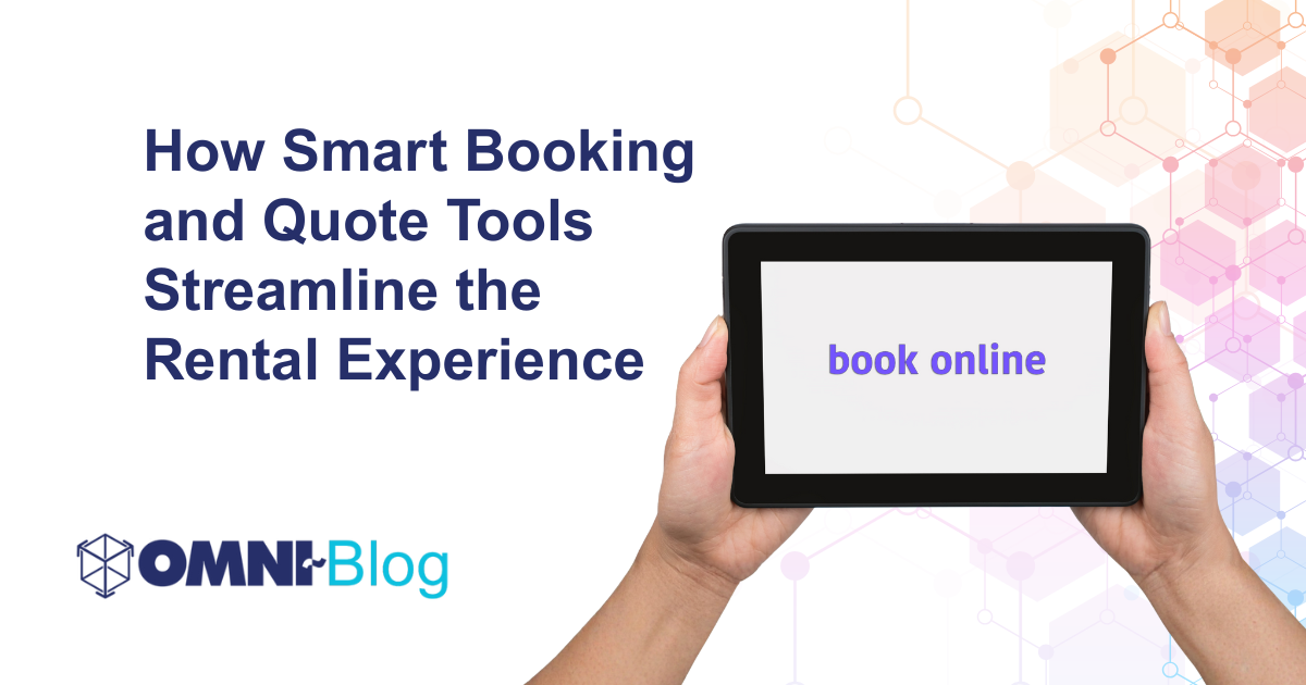 How Smart Booking and Quote Tools Streamline the Rental Experience Omni~Blog Omni~View Person holding iPad with the words "Book Online" on the screen