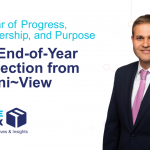 A Year of Progress, Partnership, and Purpose; An End-of-Year Reflection from Omni~View Outside the Box Joe Ellickson, Omni~View CEO, Blog