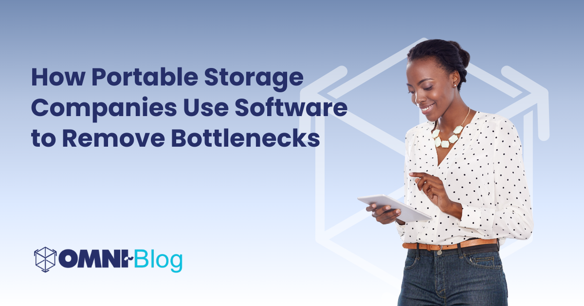 How Portable Storage Companies Use Software to Remove Bottlenecks Omni Blog Blue background Omni~View logo behind woman on iPad