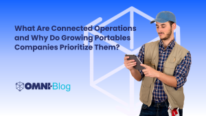 What Are Connected Operations and Why Do Growing Portables Companies Prioritize Them? Omni~View Blog Man on iPad blue background Omni~View Software icon logo