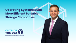 Operating Systems Build More Efficient Portable Storage Companies - Outside the Box Leadership Blog - Joe Ellickson